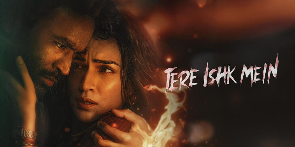 Tere Ishk Mein Review: Dhanush’s Brutal Masterpiece